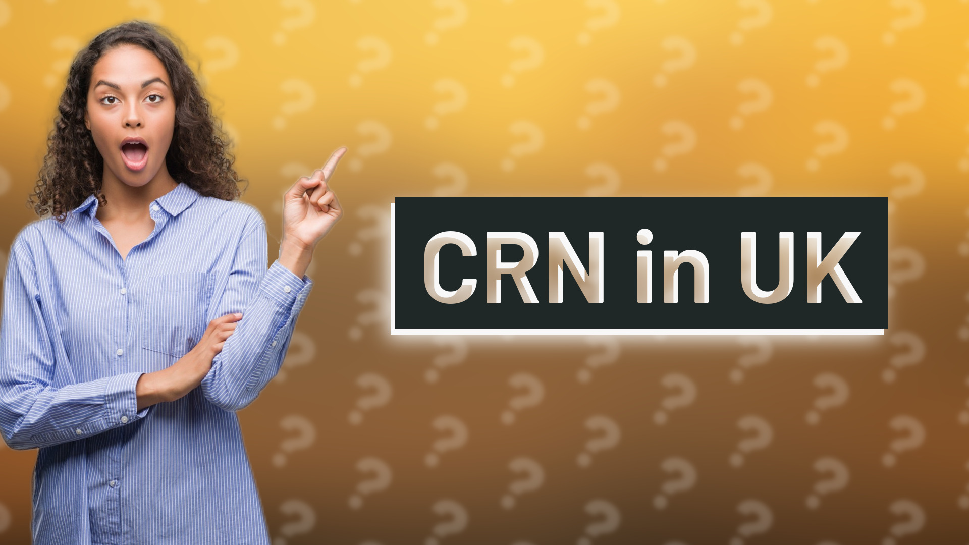 CRN in UK