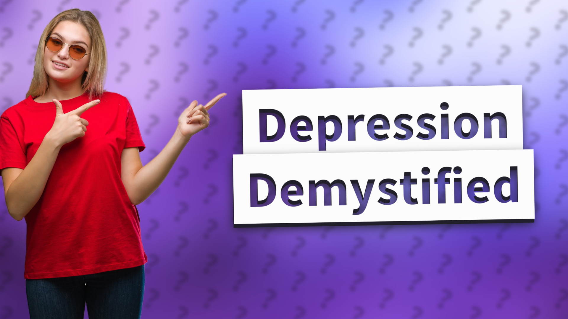 Depression Demystified