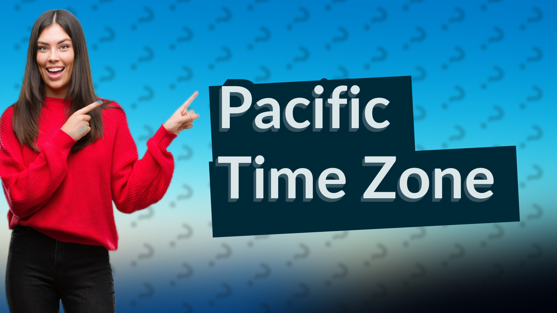 Pacific Time Zone