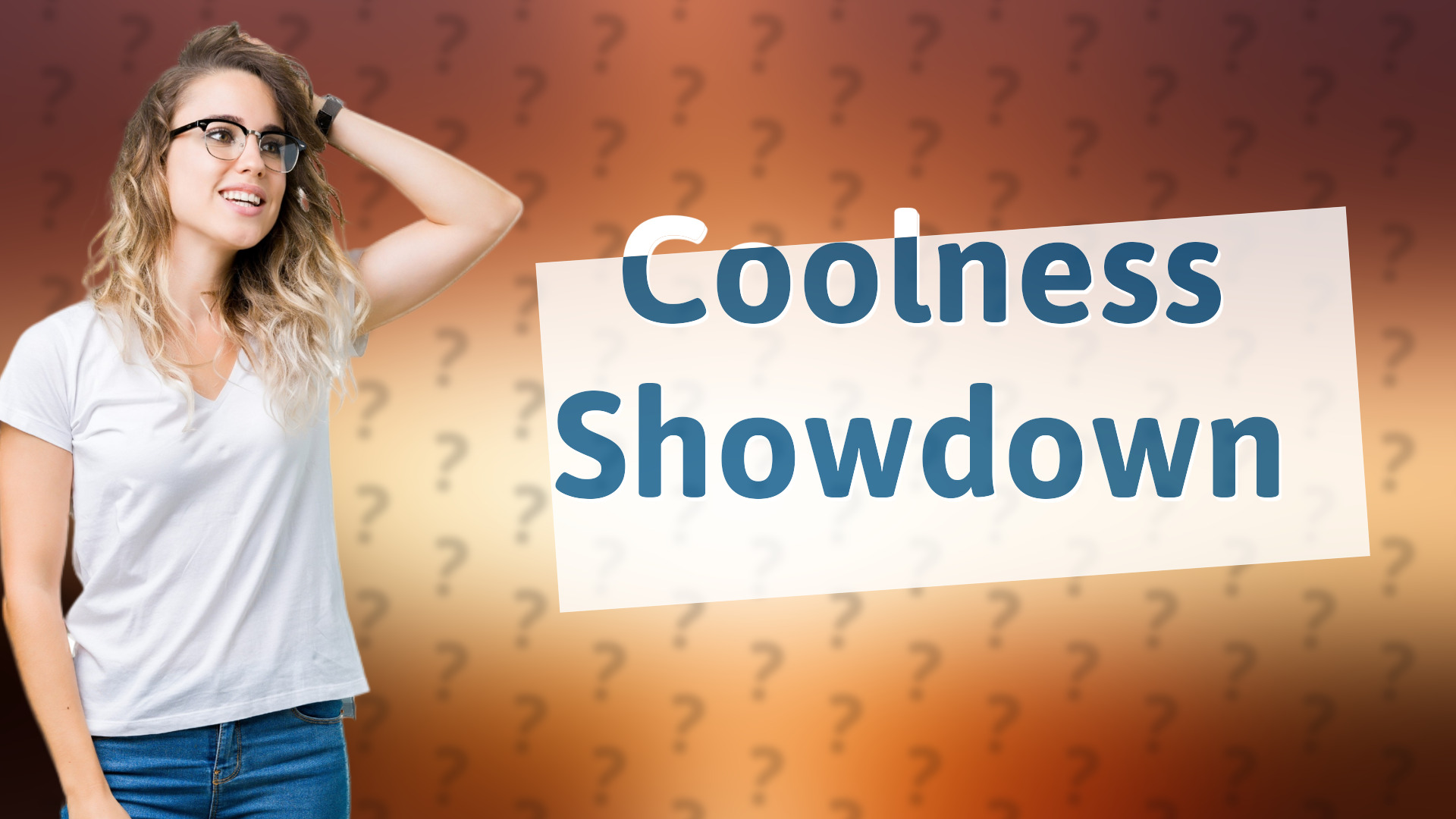 Coolness Showdown