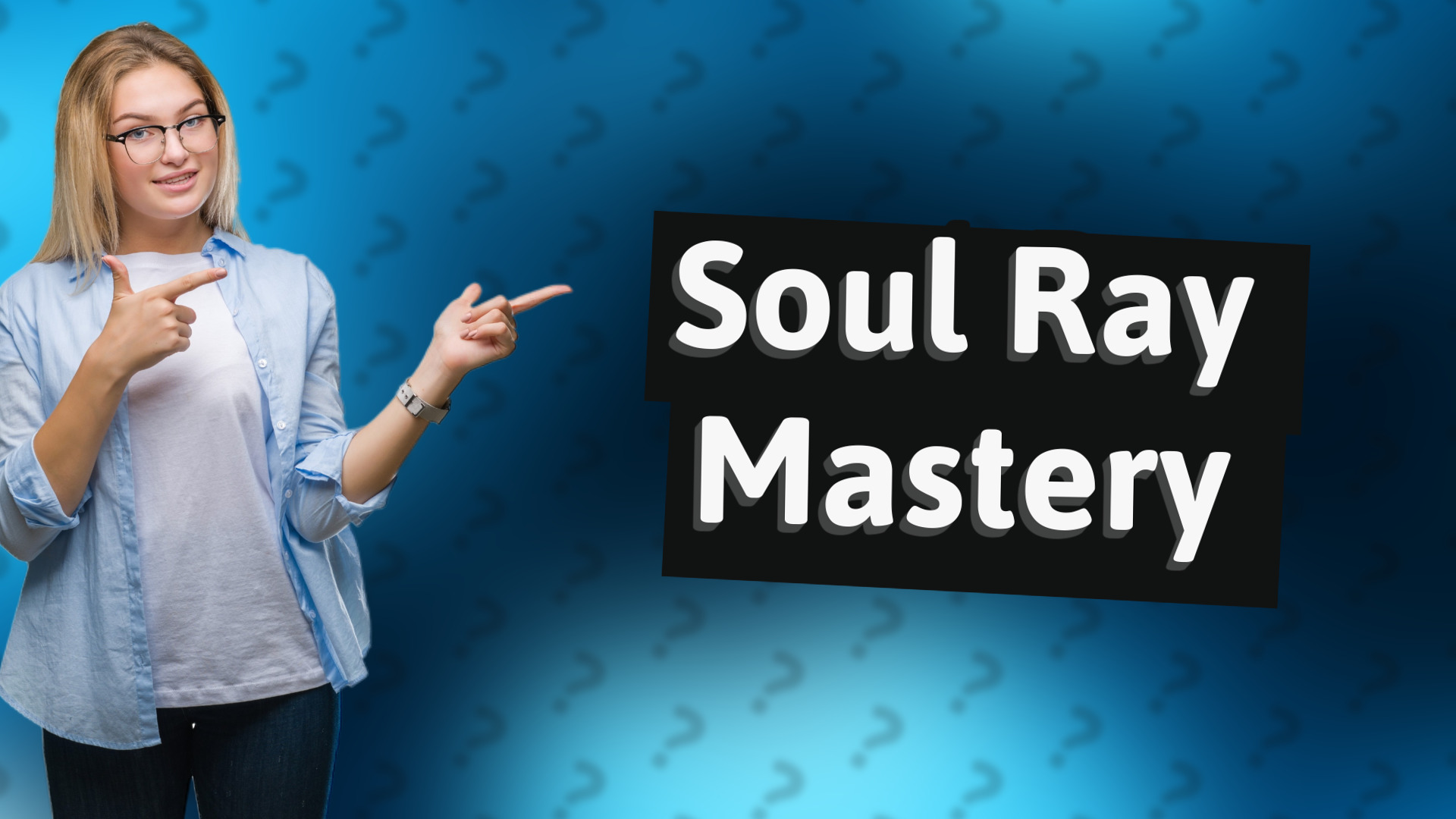 Soul Ray Mastery