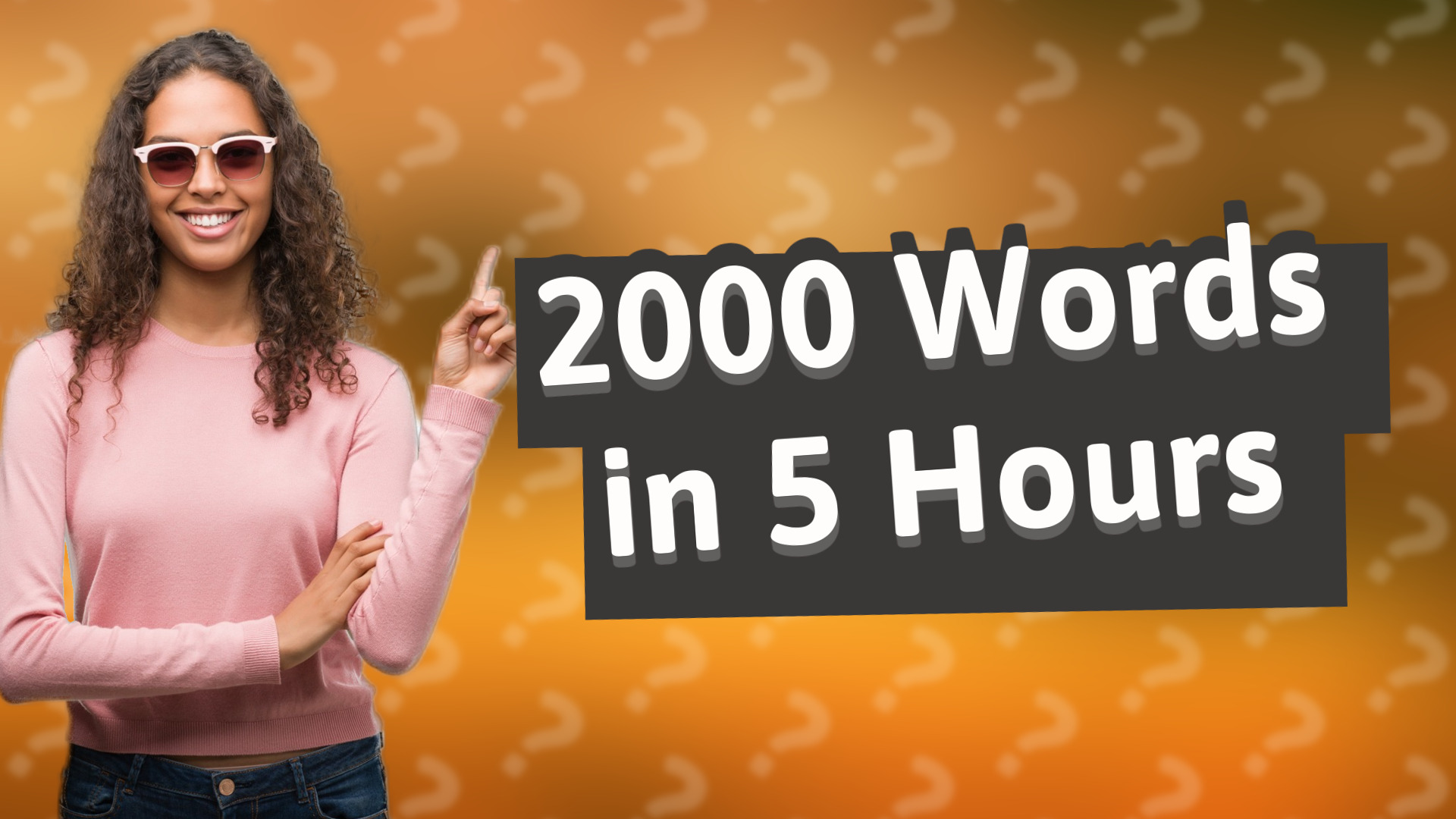 2000 Words in 5 Hours