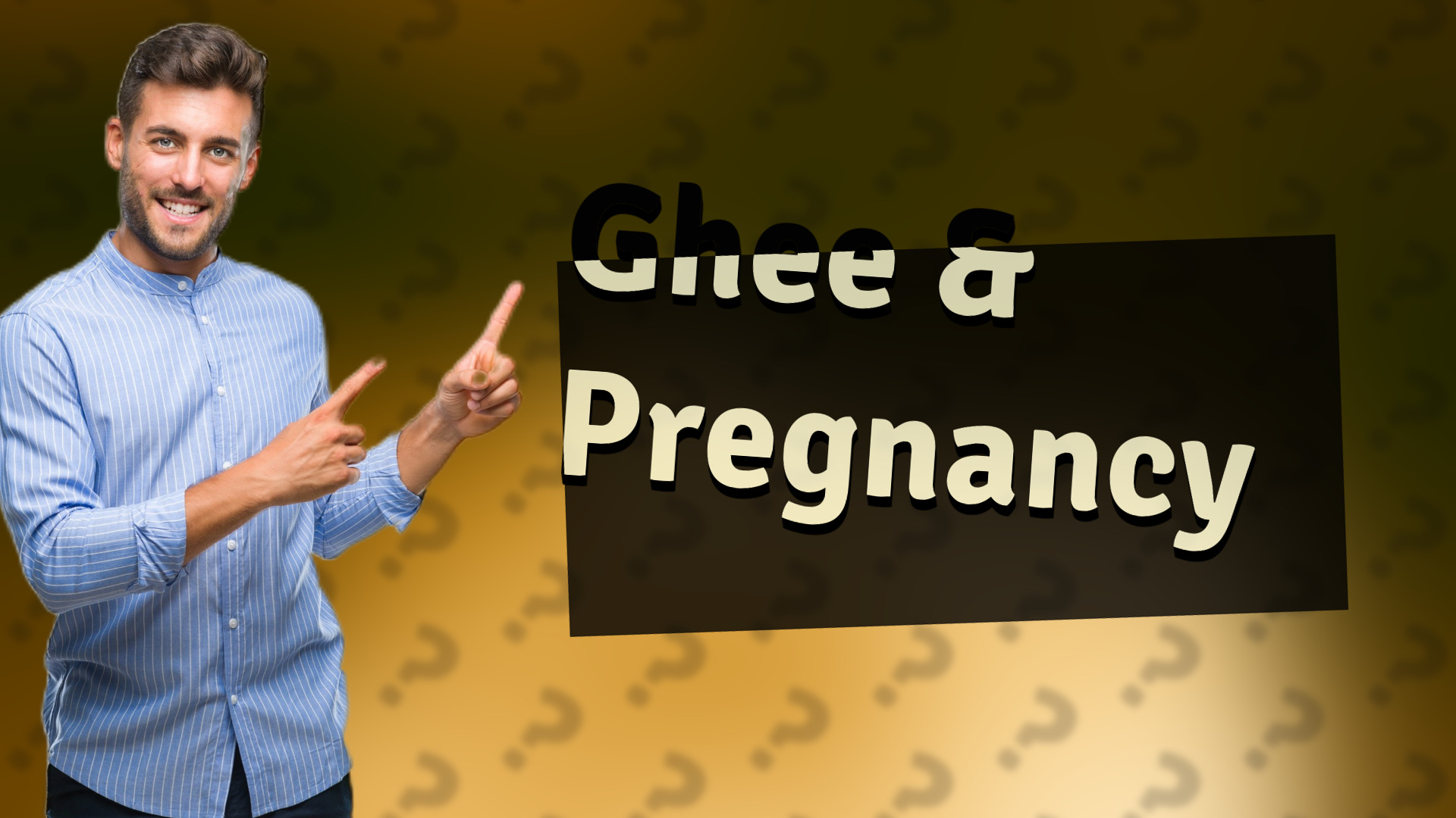 Ghee & Pregnancy