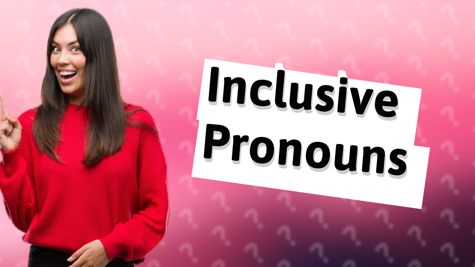 Inclusive Pronouns