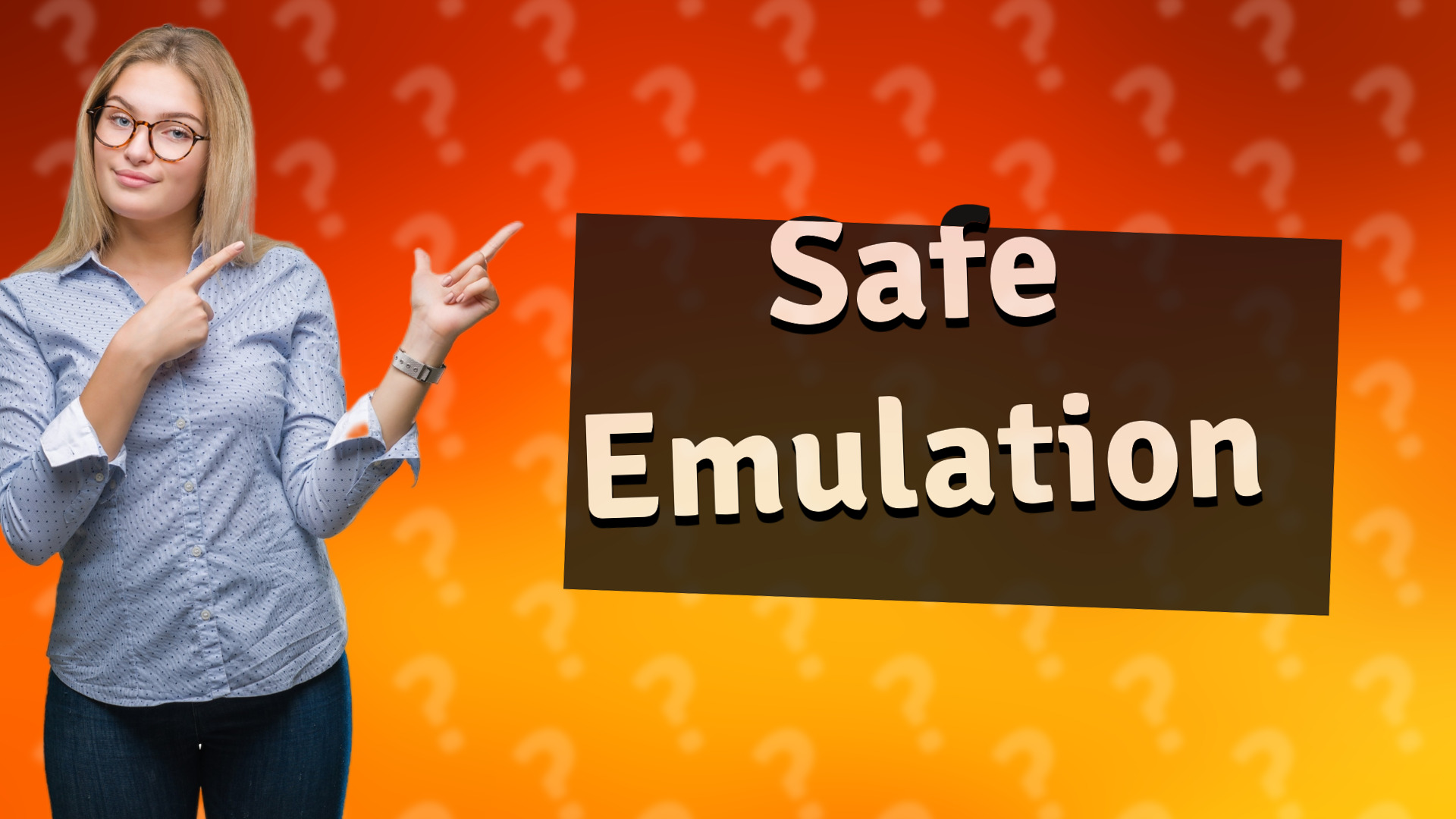 Safe Emulation