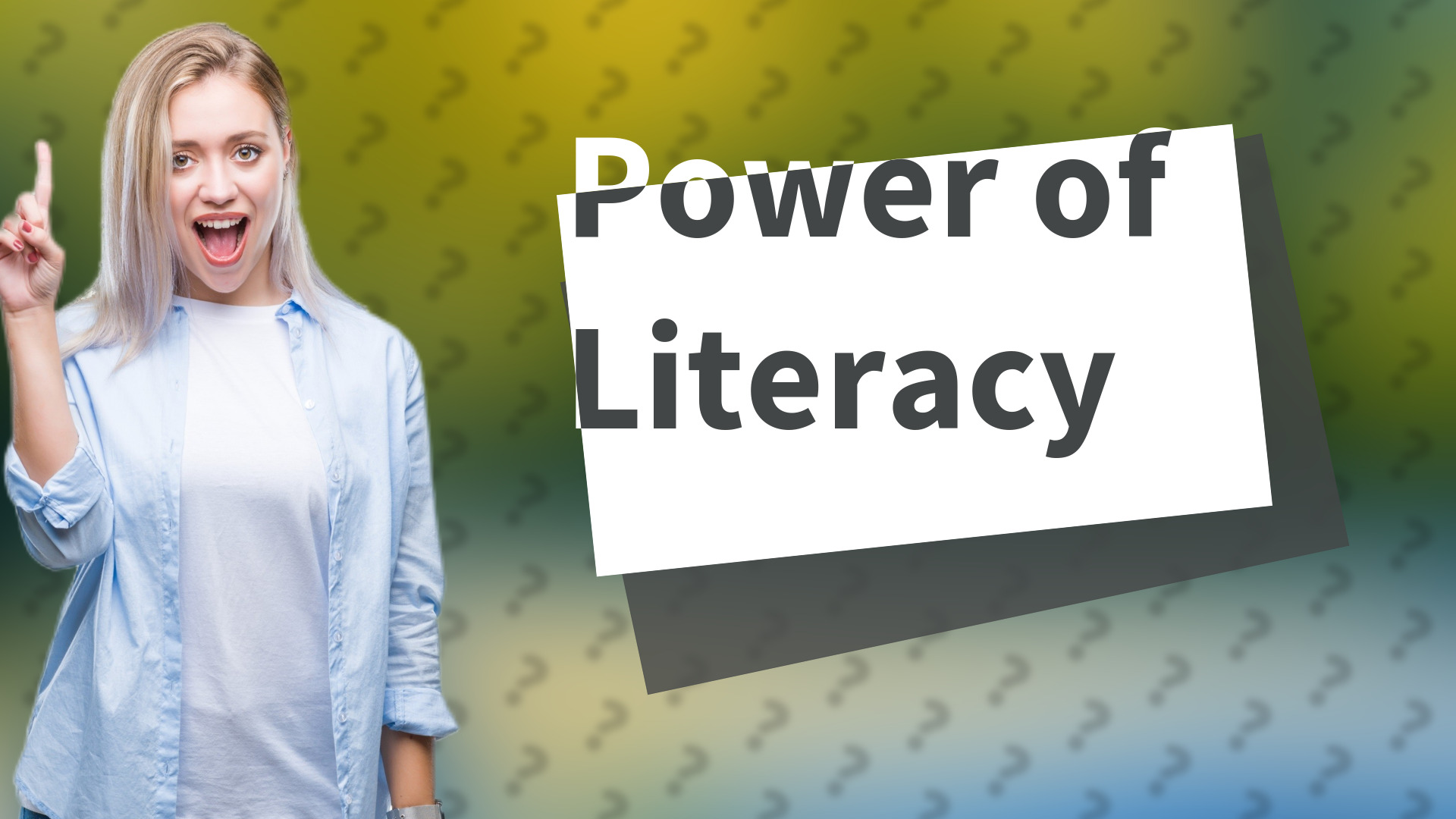 Power of Literacy