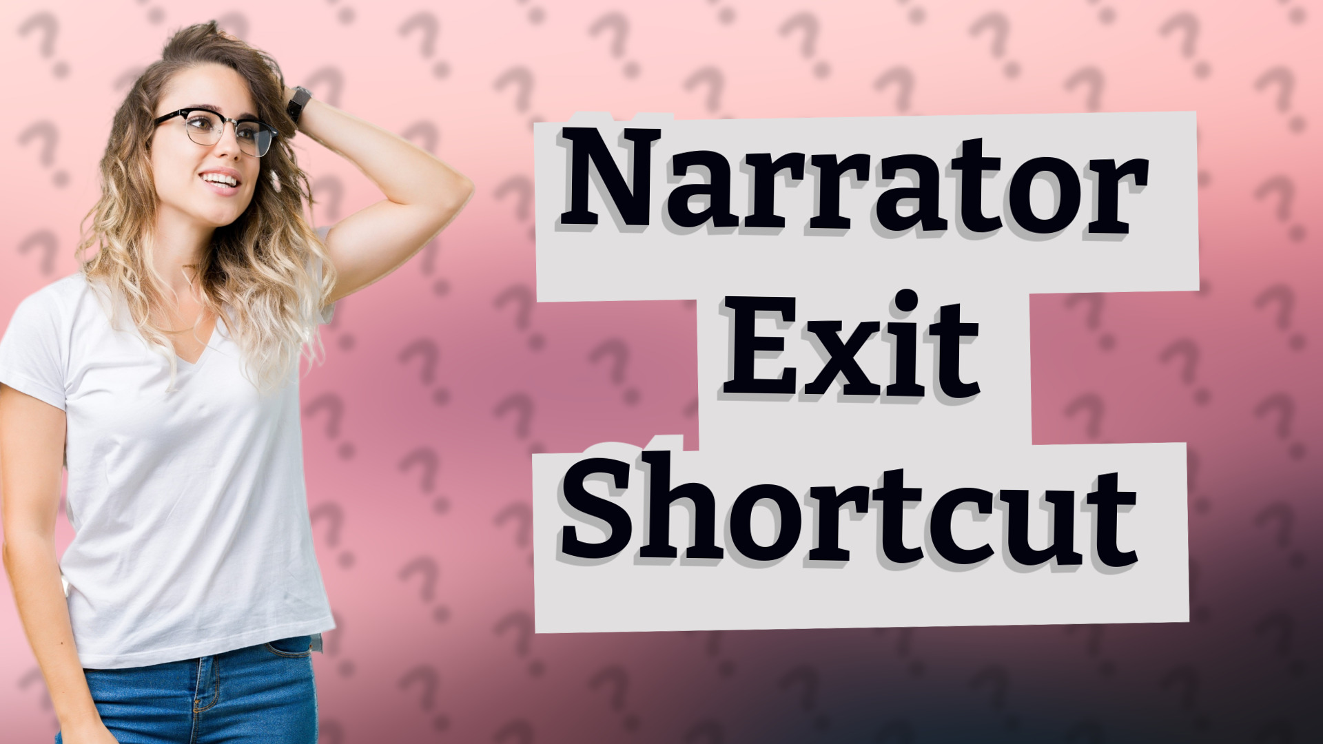 Narrator Exit Shortcut