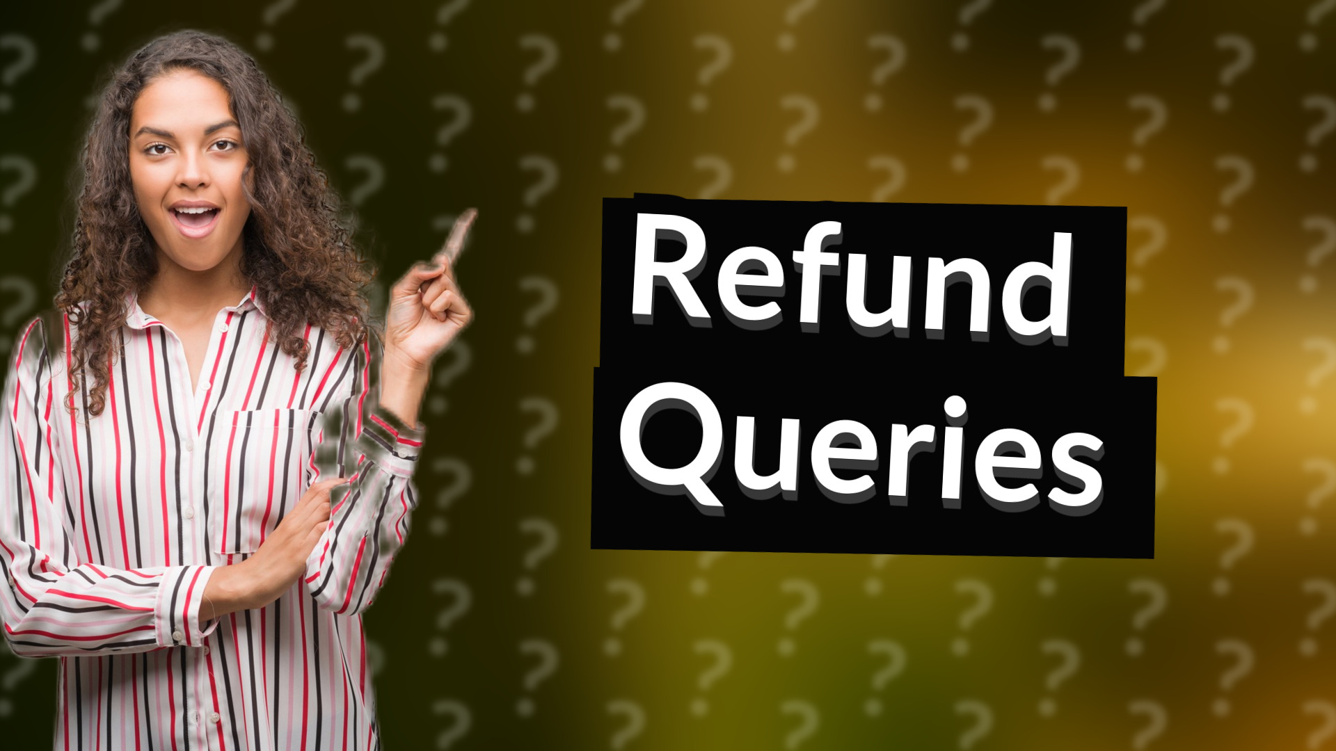 Refund Queries