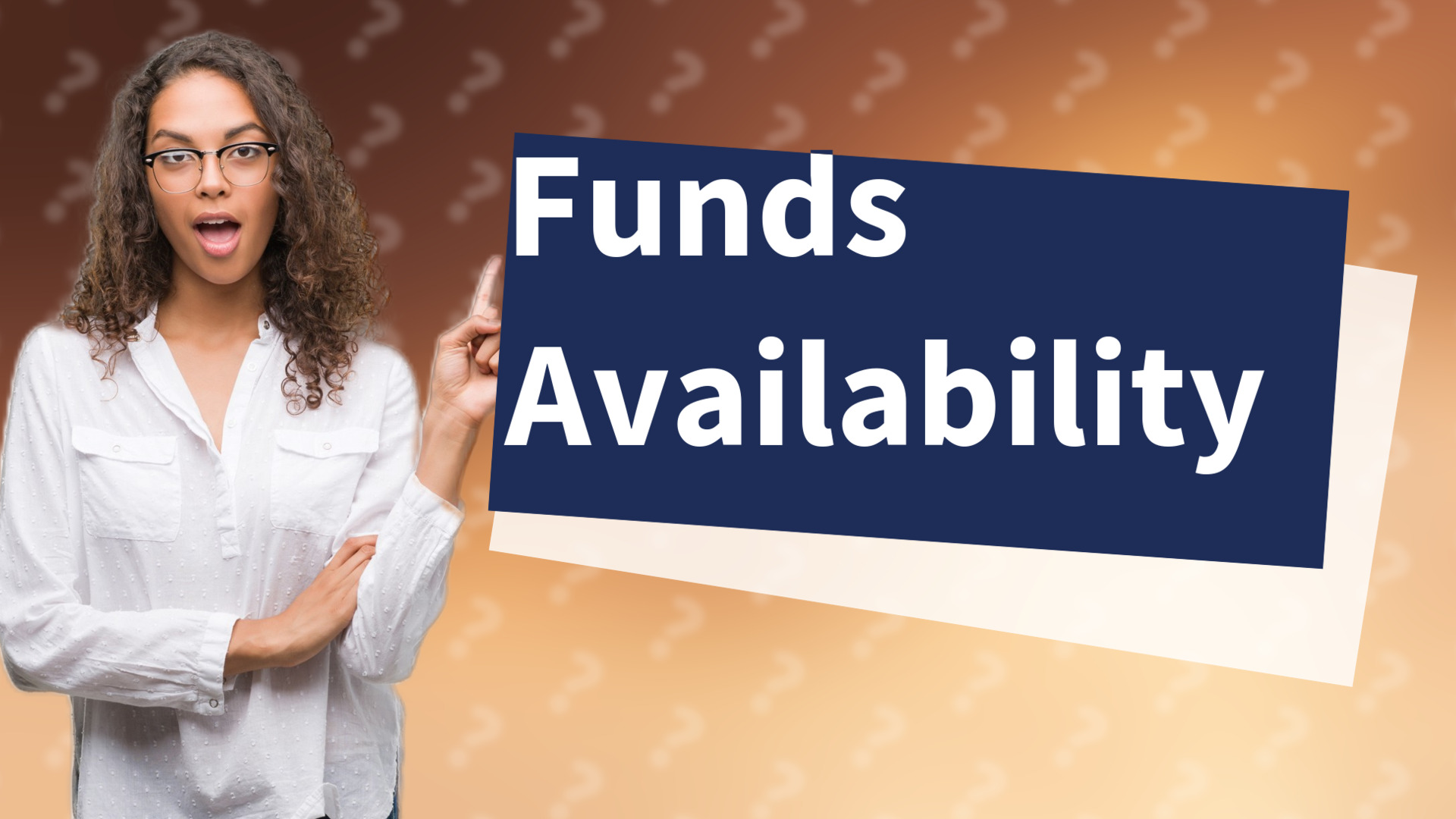 Funds Availability