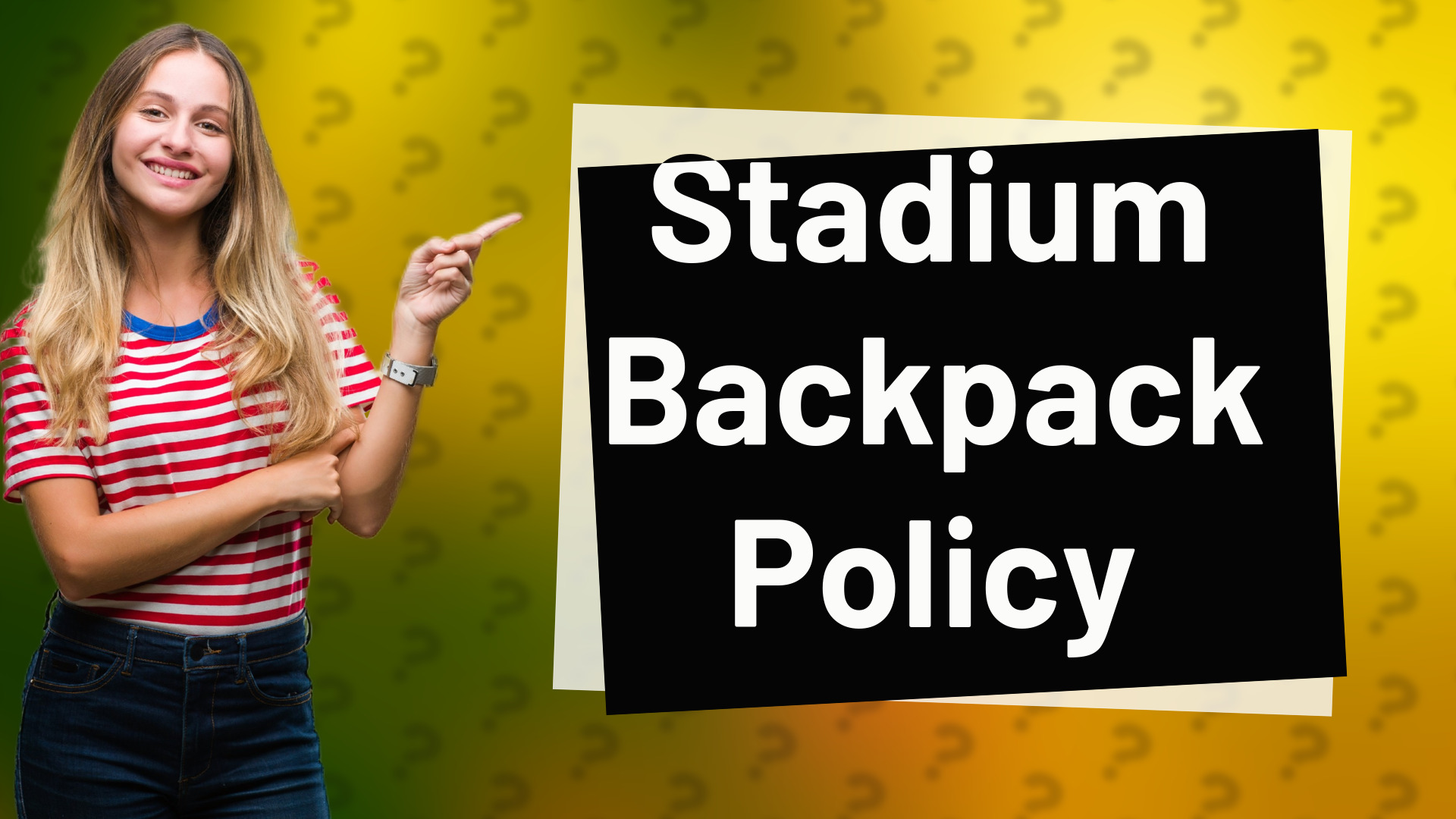 Stadium Backpack Policy