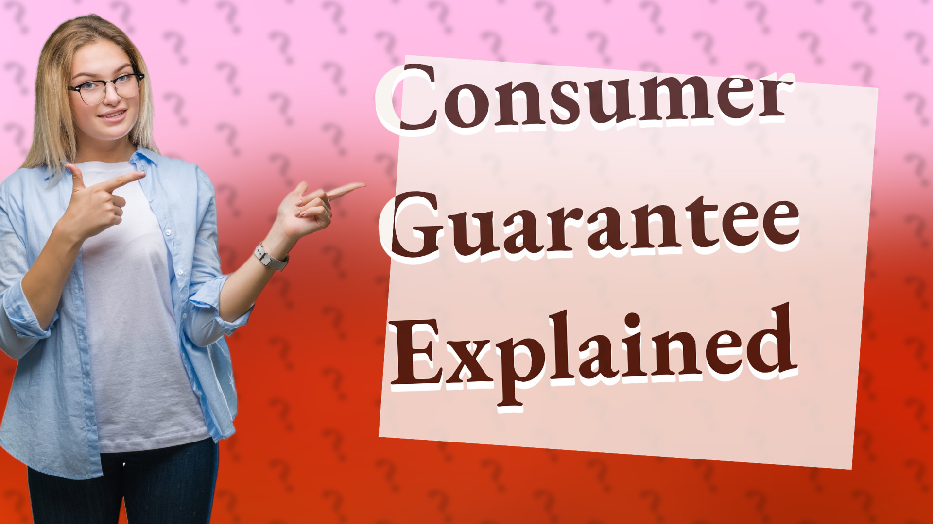 Consumer Guarantee Explained