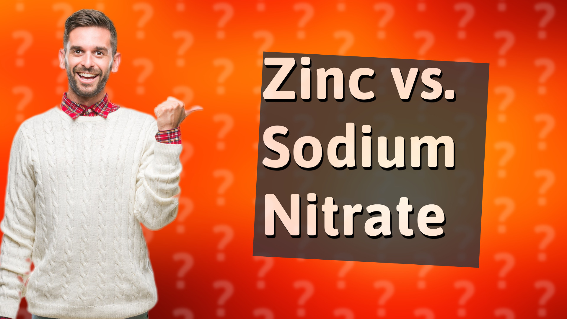 Zinc vs. Sodium Nitrate
