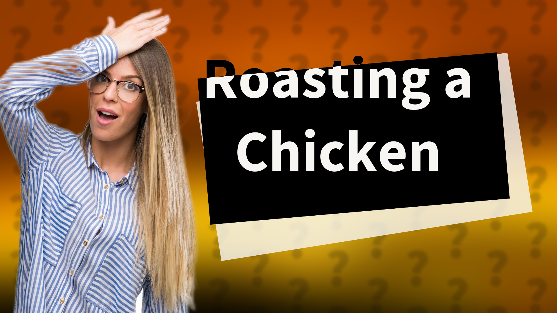 Roasting a Chicken