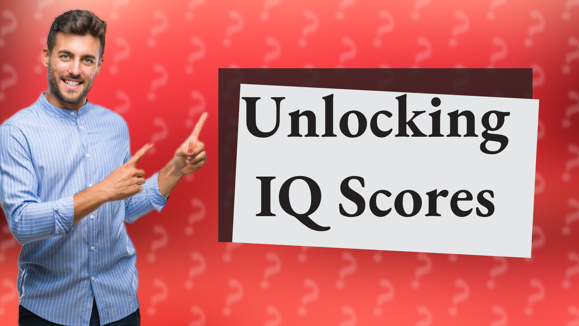 Unlocking IQ Scores