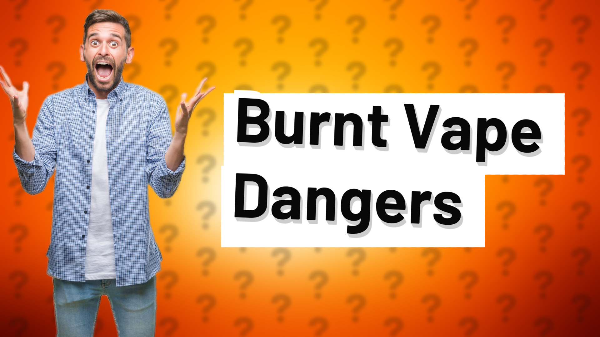 Burnt Vape Dangers