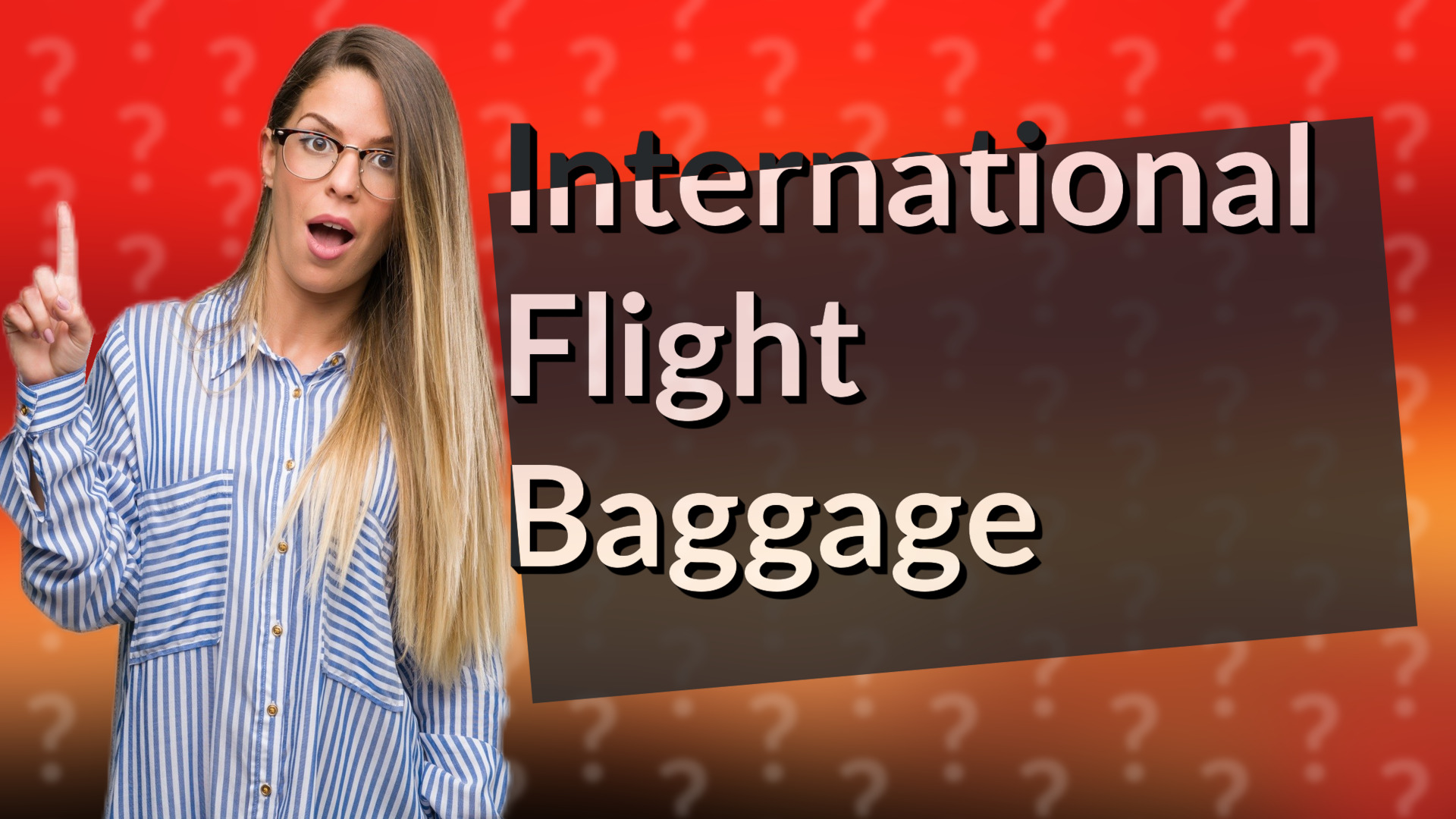 International Flight Baggage