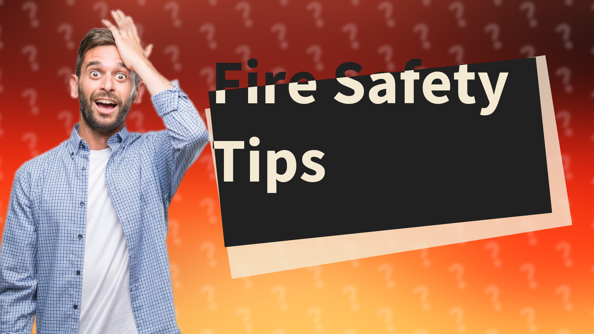 Fire Safety Tips