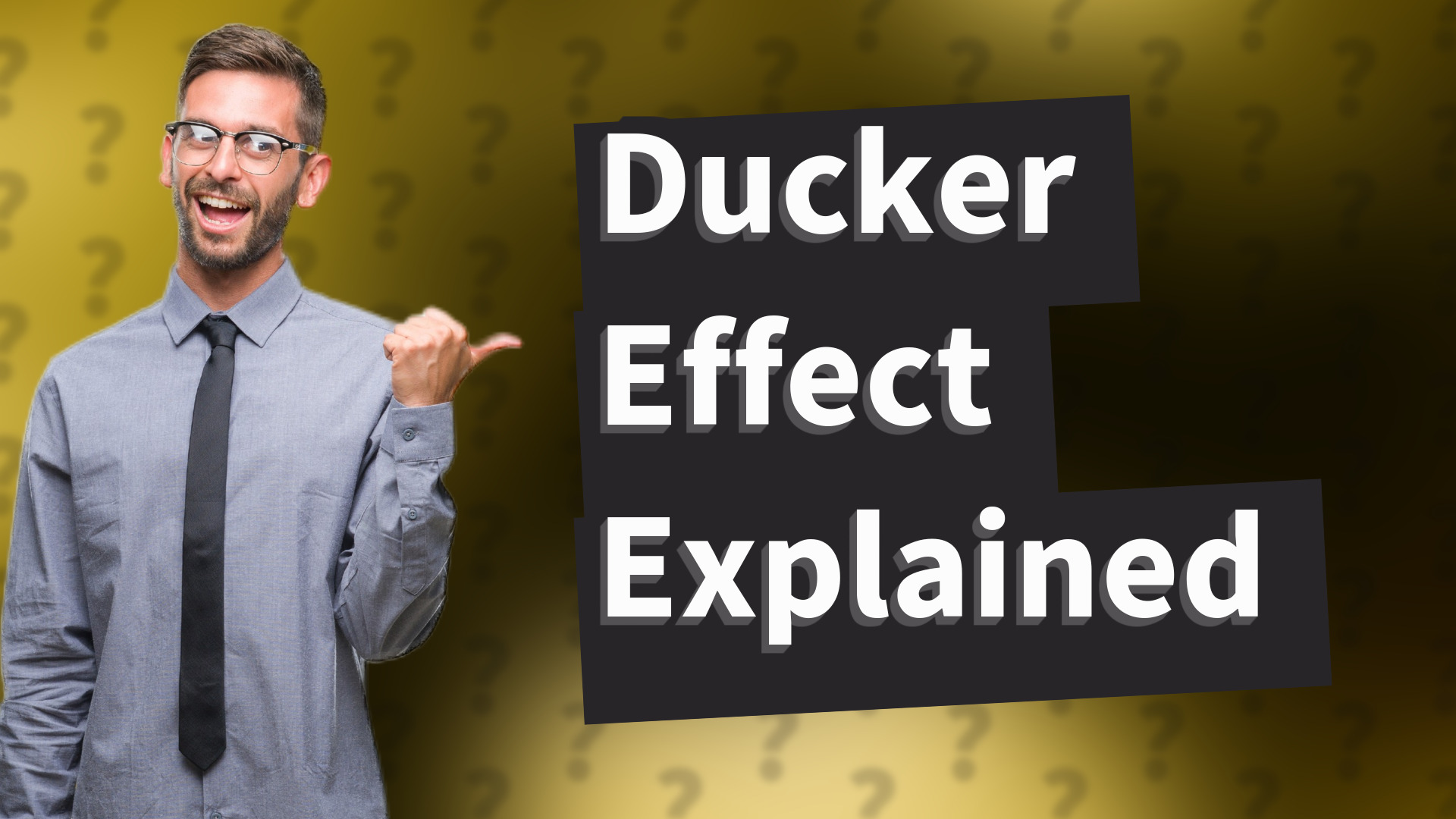 Ducker Effect Explained
