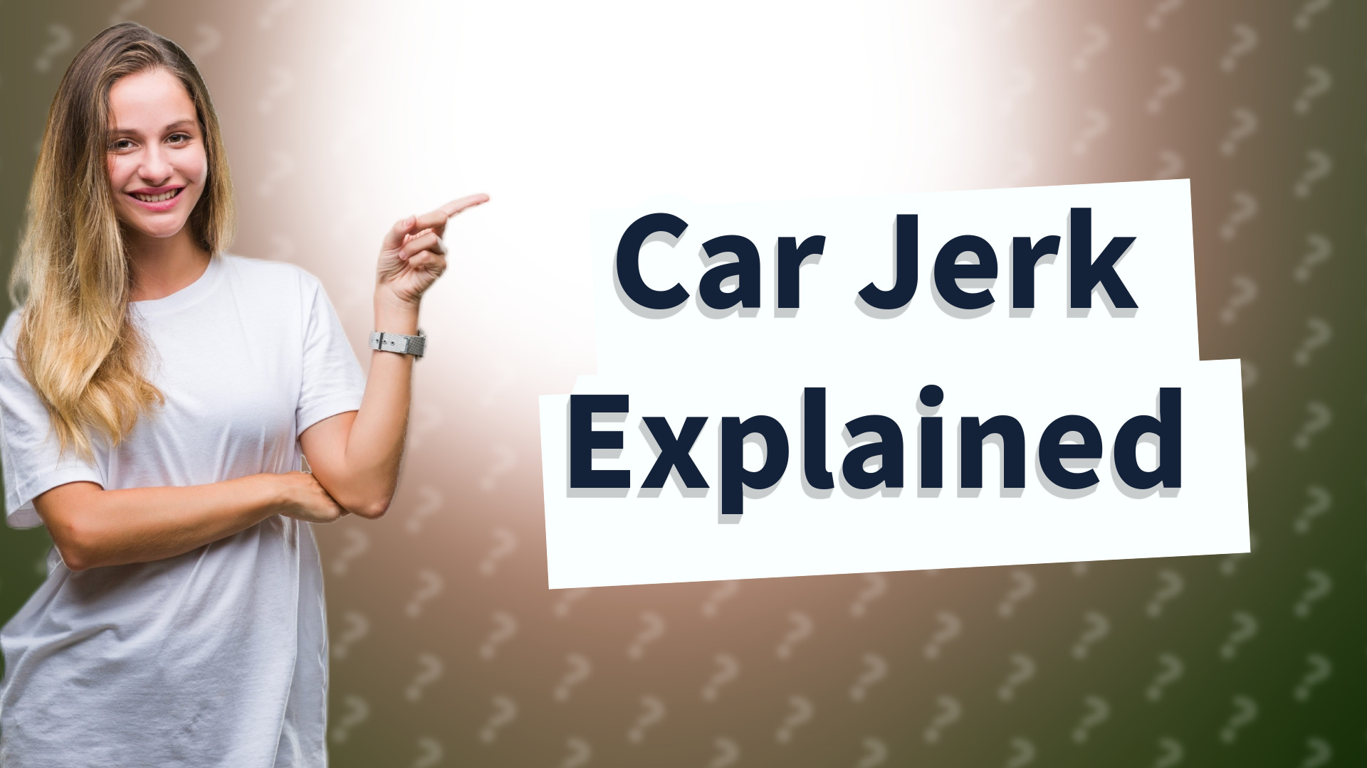 Car Jerk Explained