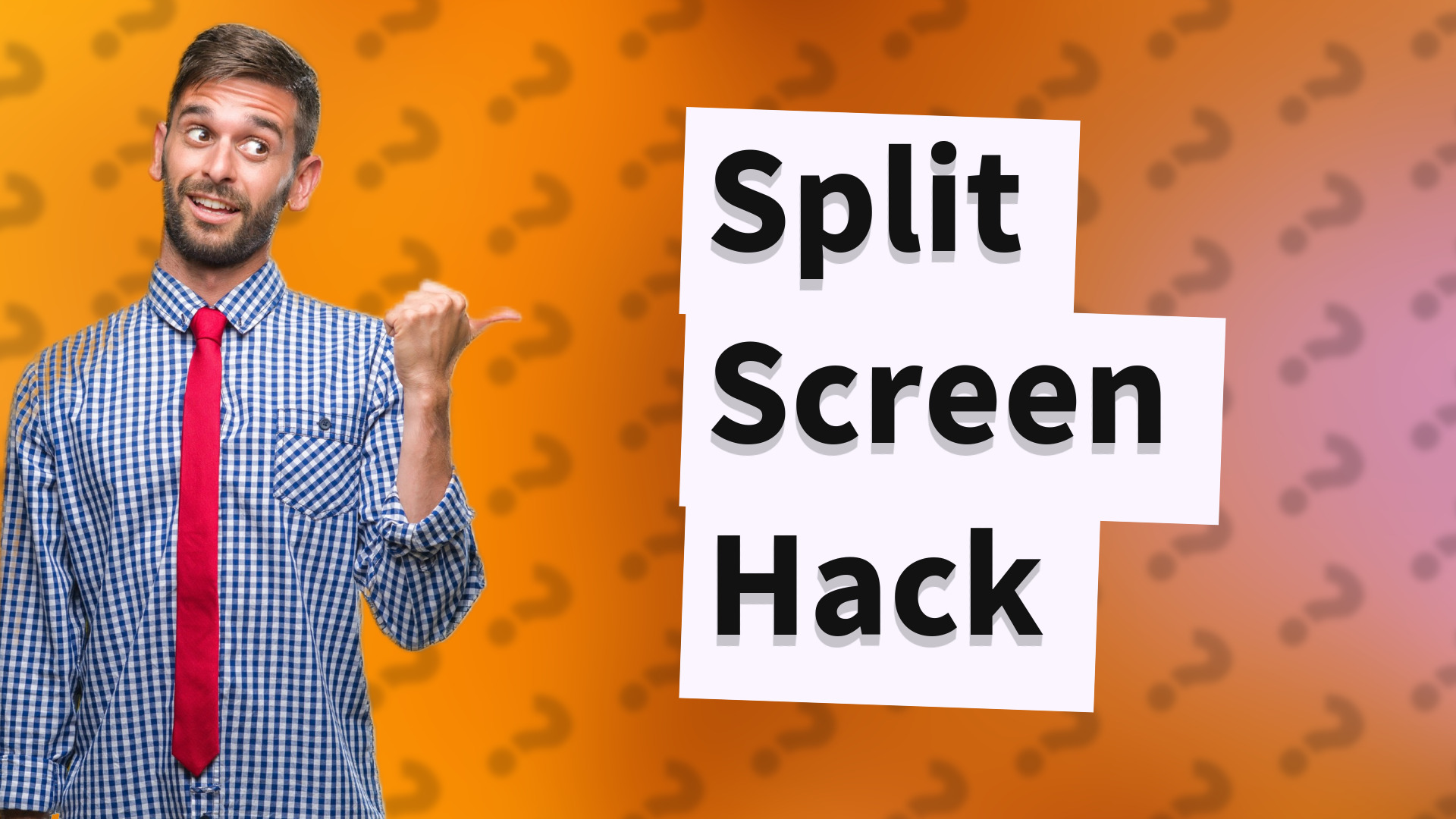 Split Screen Hack