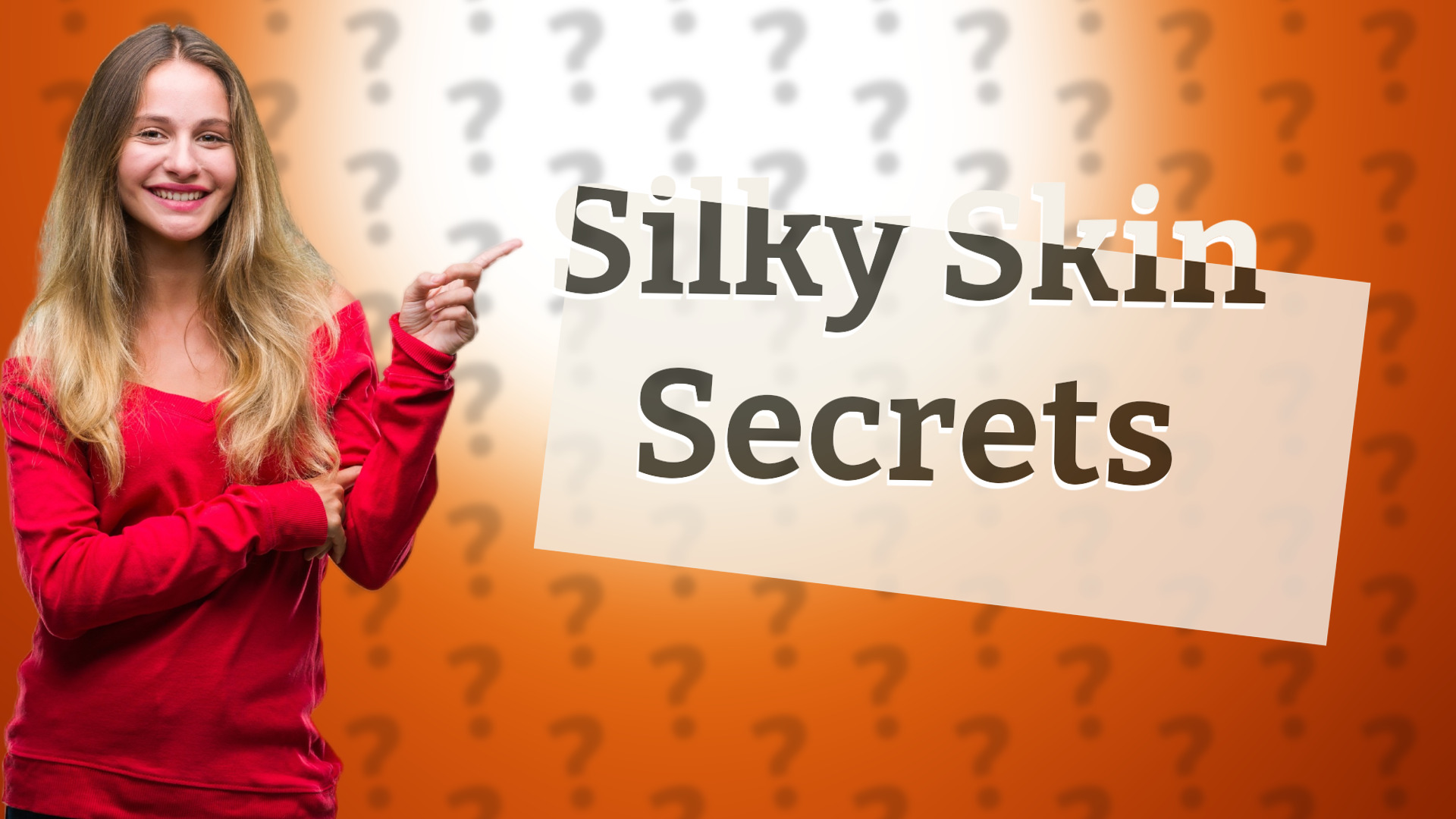 Silky Skin Secrets