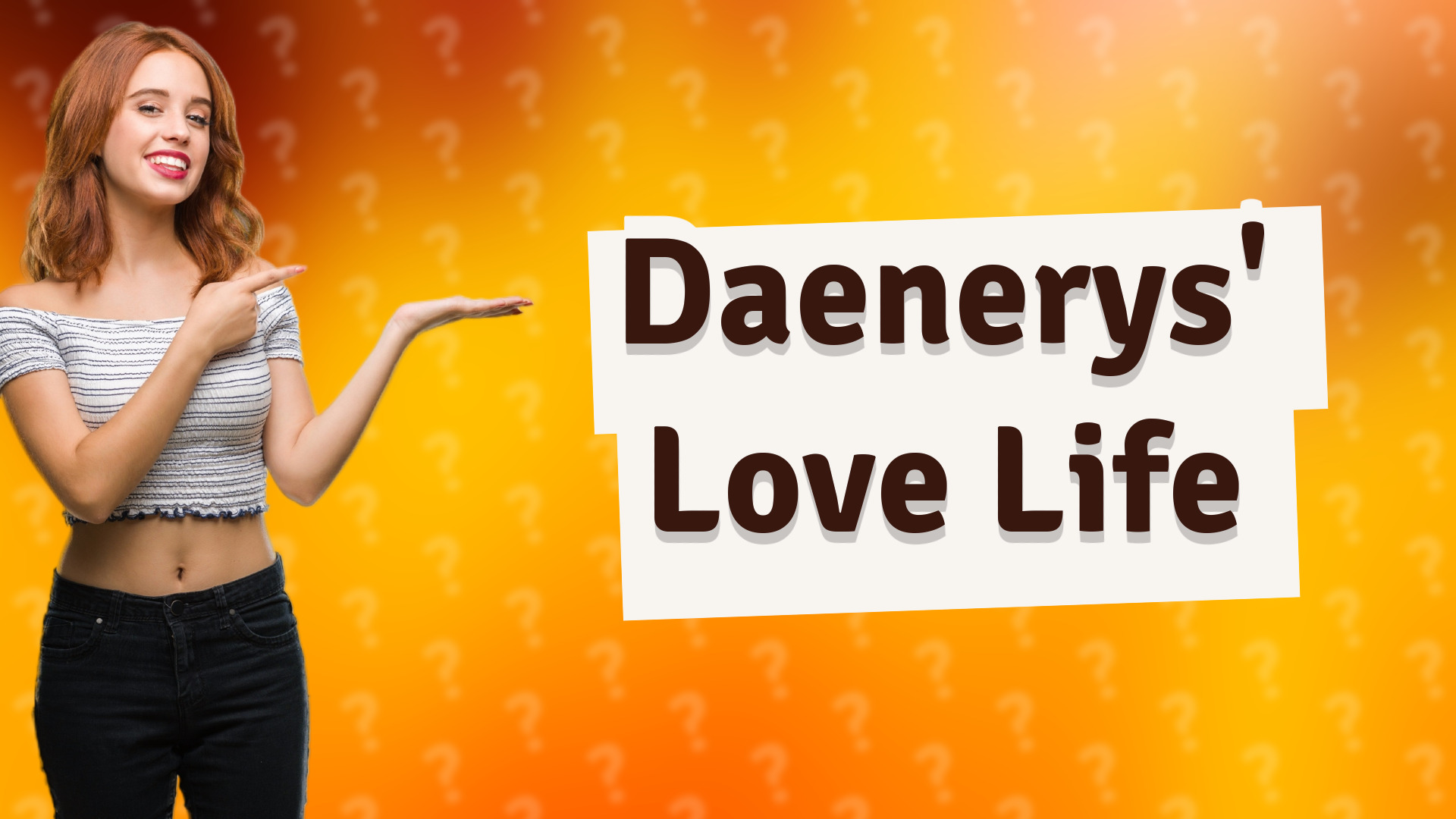 Daenerys' Love Life