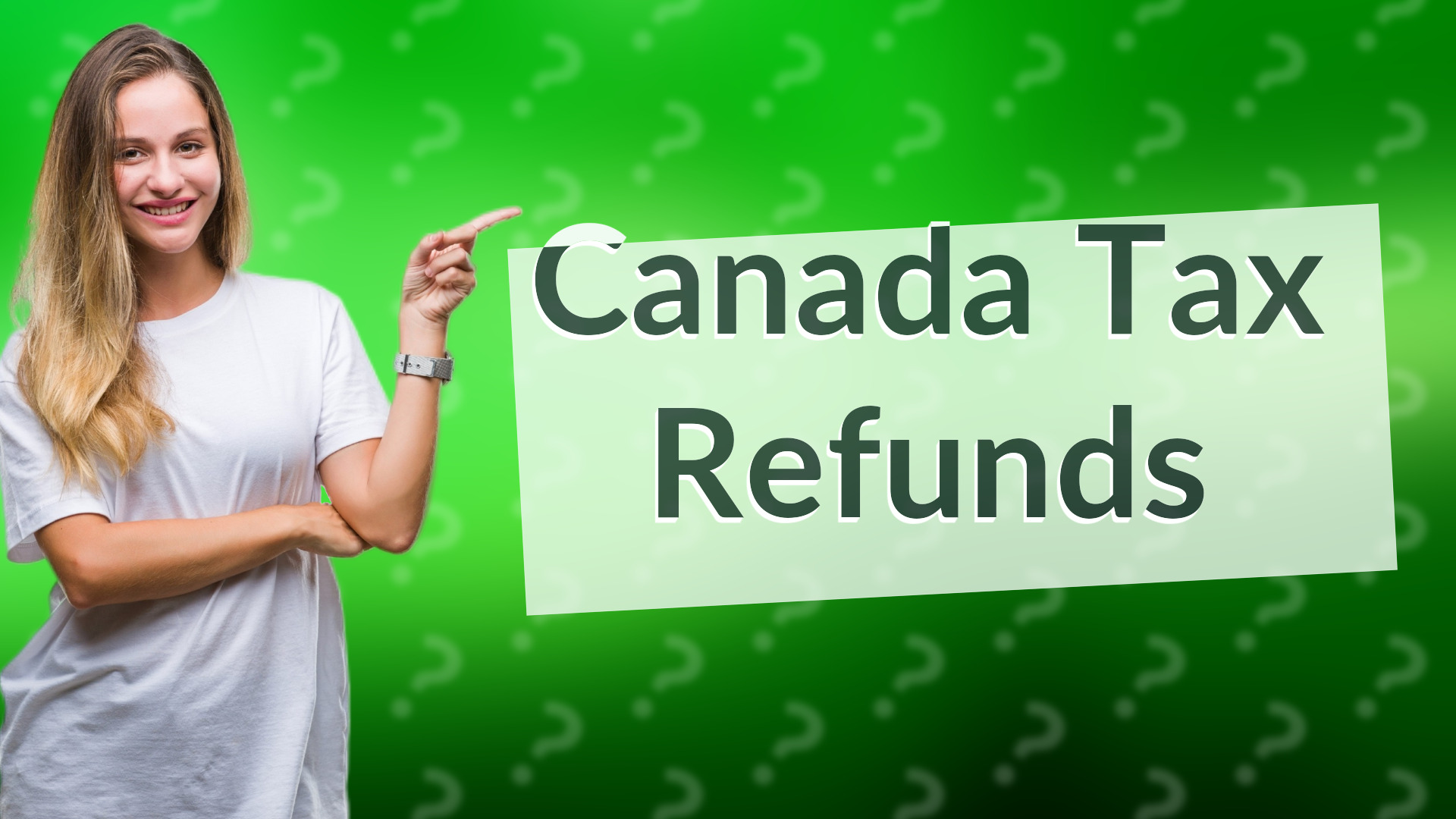 Canada Tax Refunds