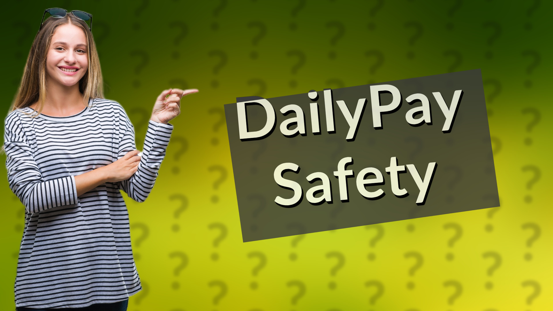 DailyPay Safety