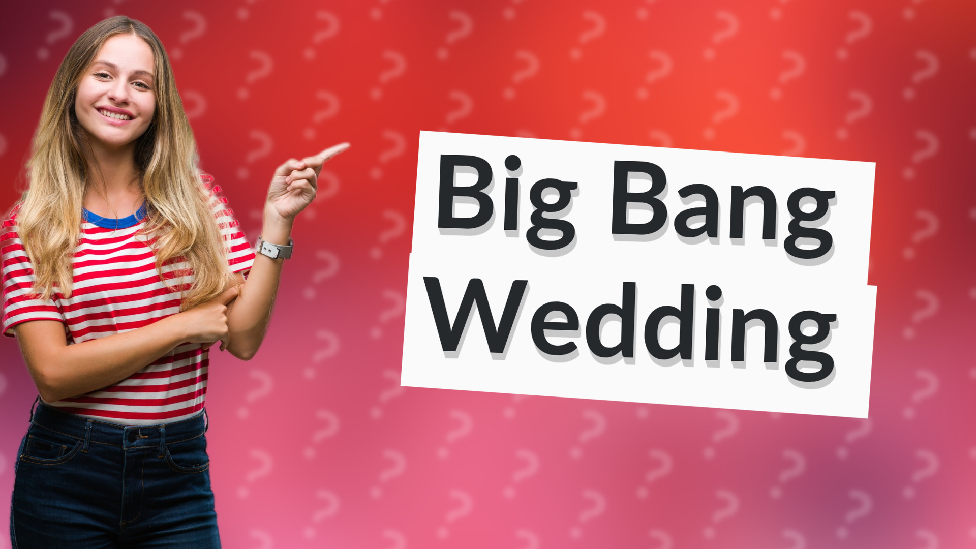 Big Bang Wedding