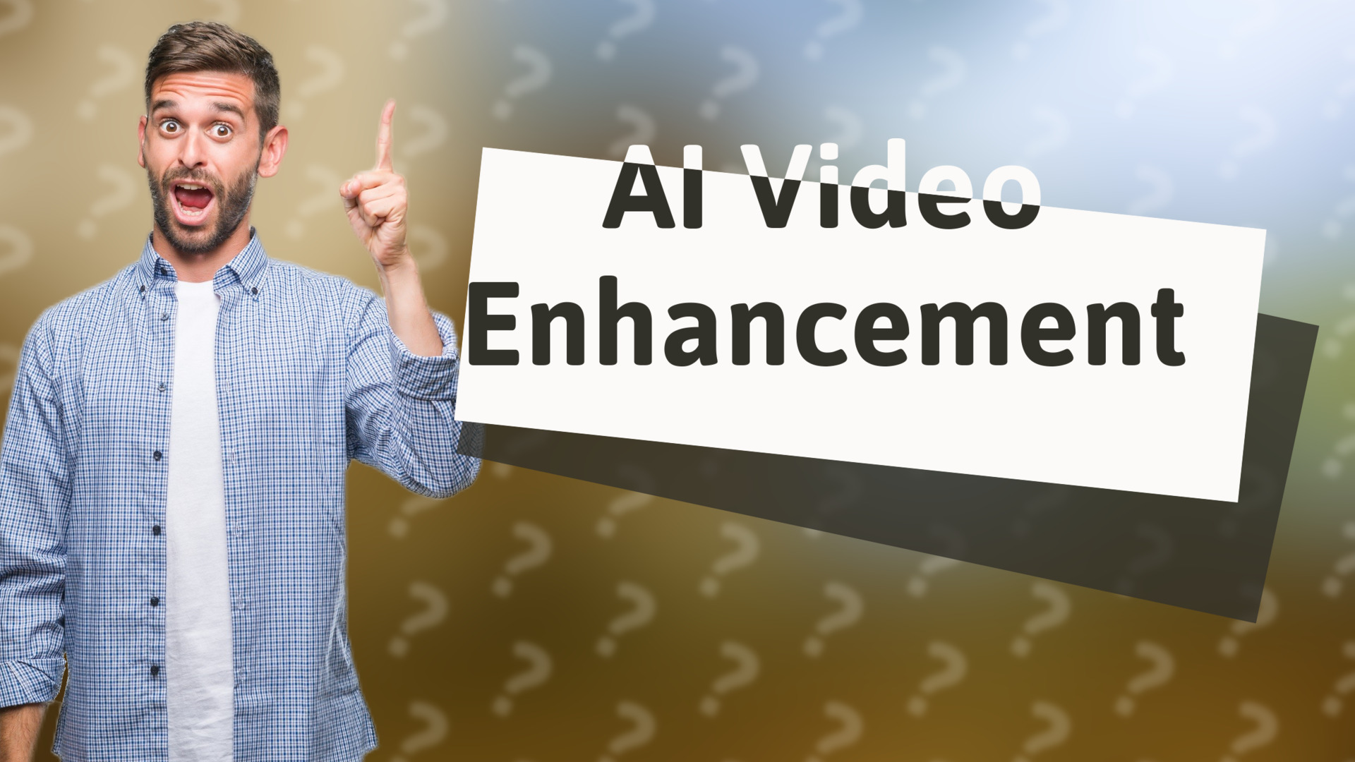 AI Video Enhancement