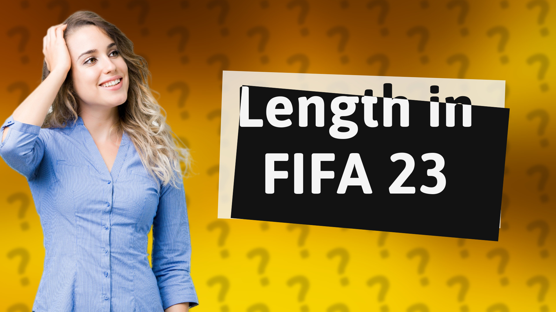 Length in FIFA 23