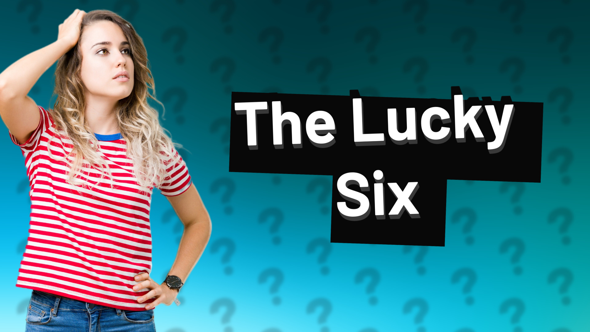 The Lucky Six