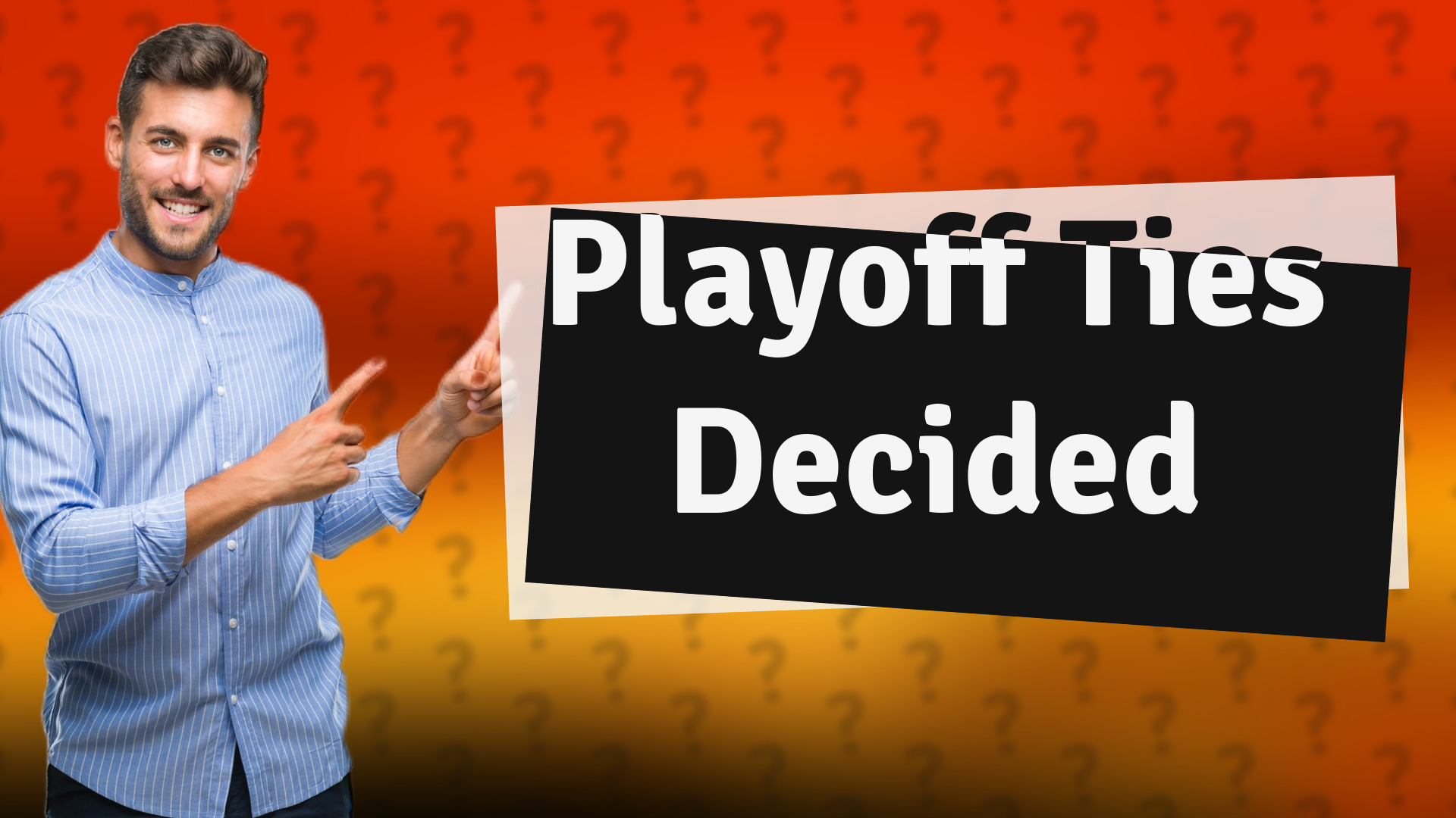 Playoff Ties Decided