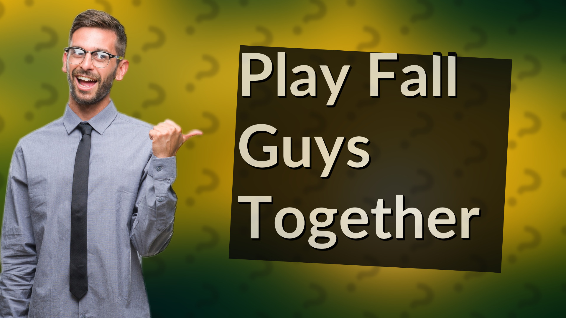 Play Fall Guys Together