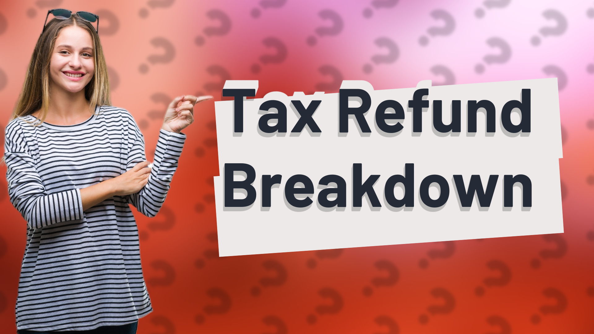 Tax Refund Breakdown