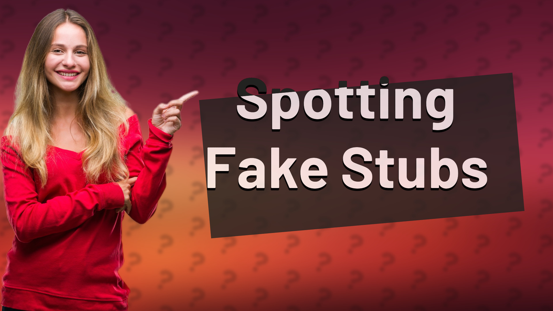 Spotting Fake Stubs