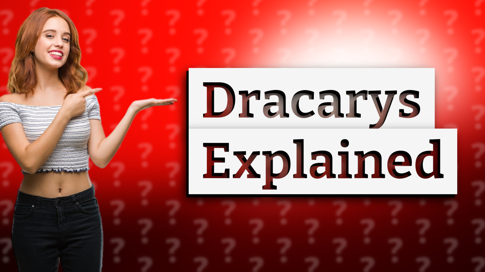 Dracarys Explained