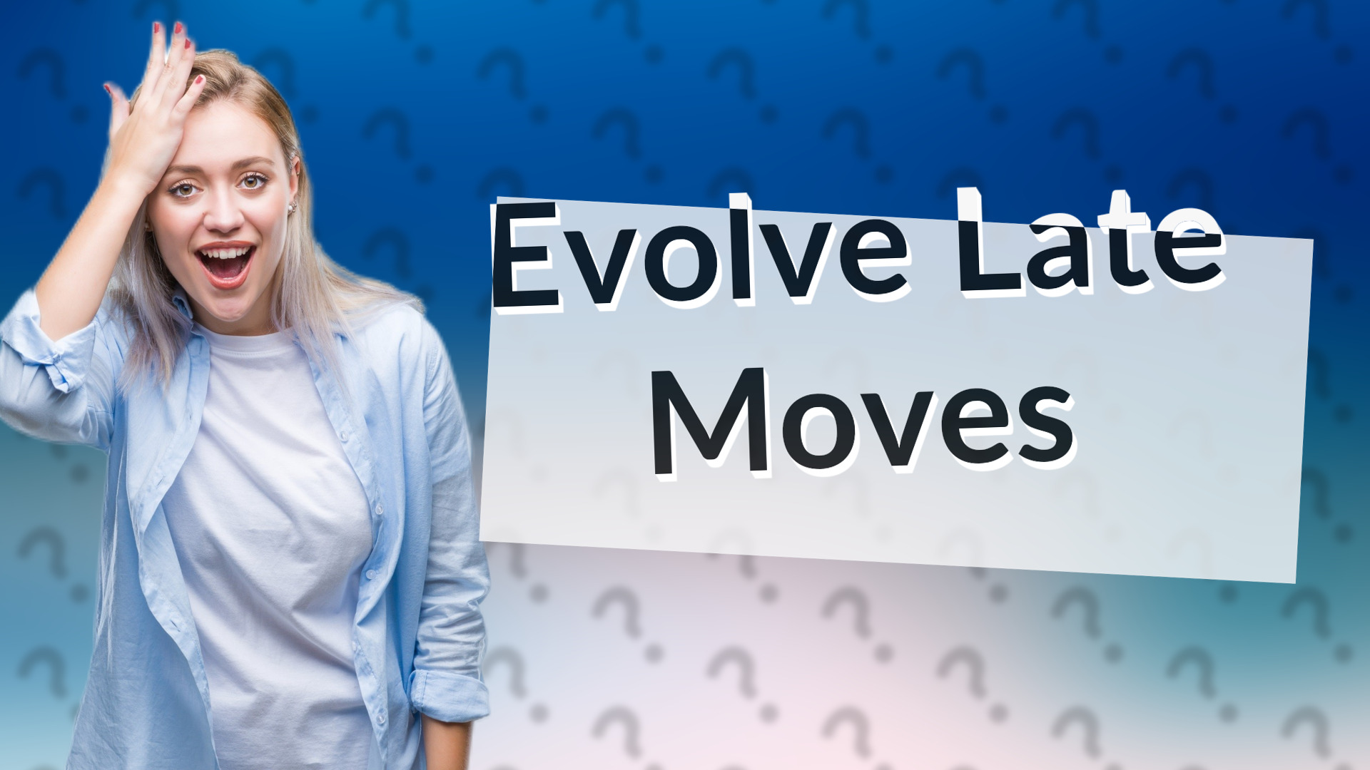 Evolve Late Moves