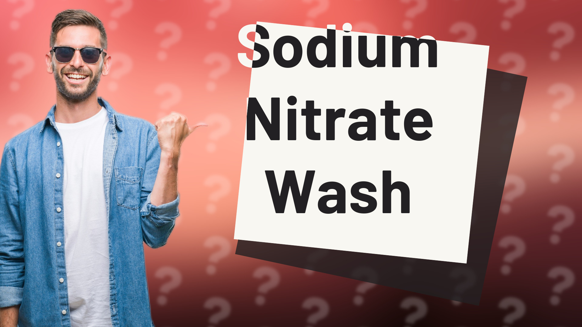 Sodium Nitrate Wash