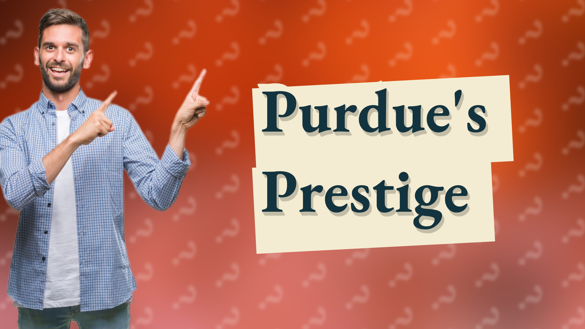 Purdue's Prestige