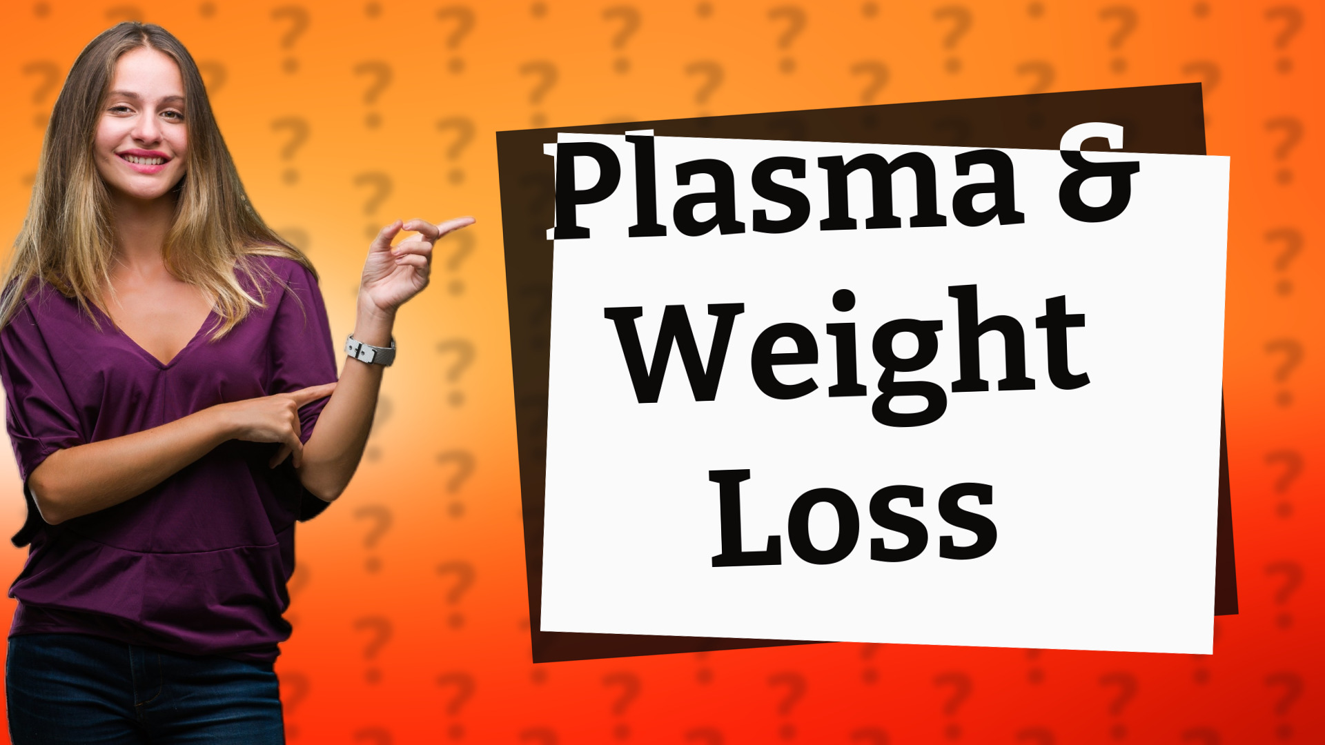 Plasma & Weight Loss