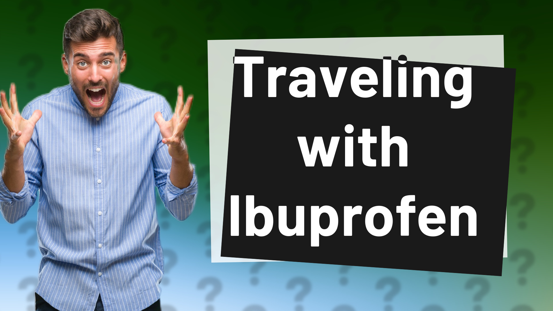 Traveling with Ibuprofen
