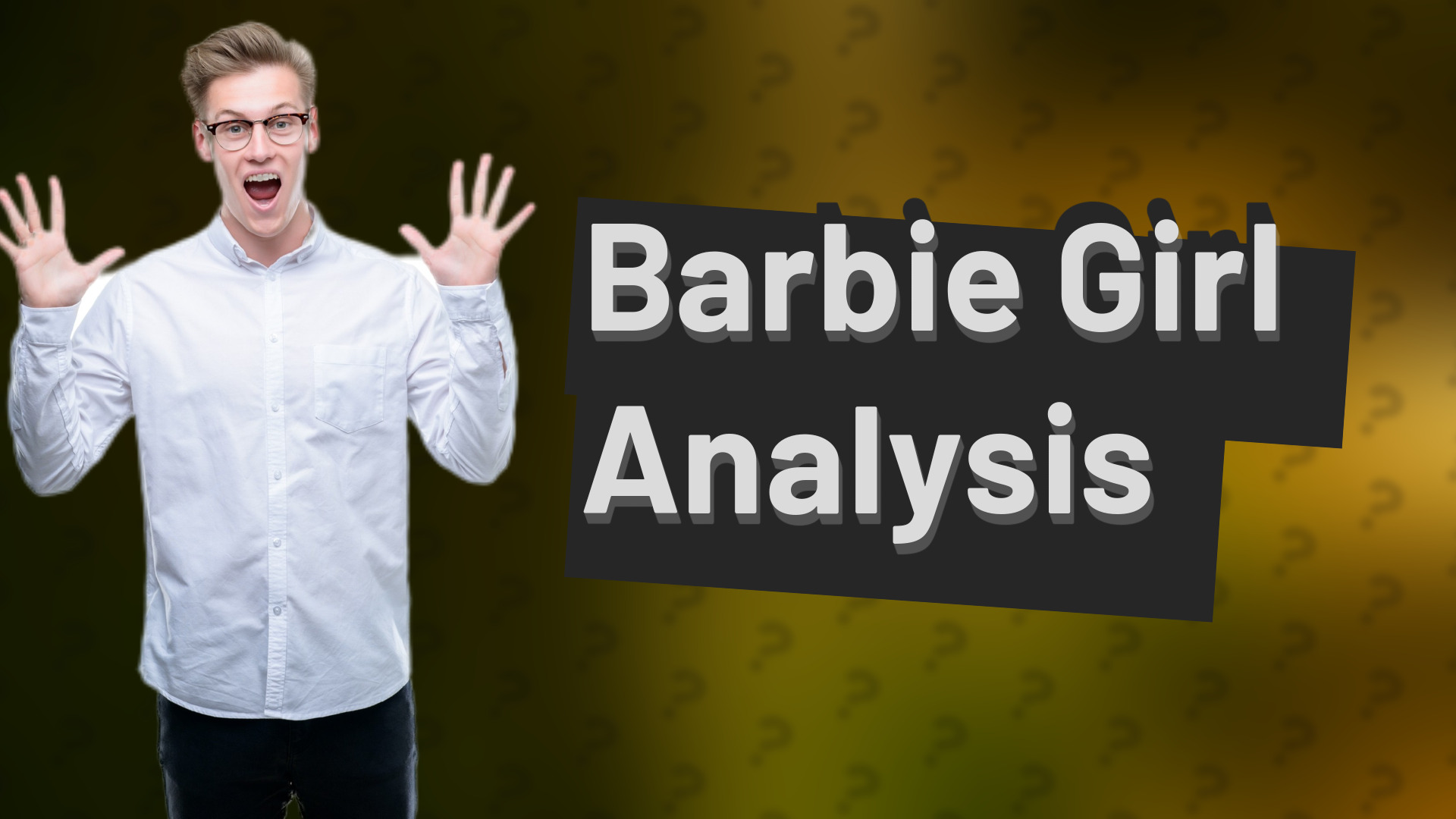 Barbie Girl Analysis