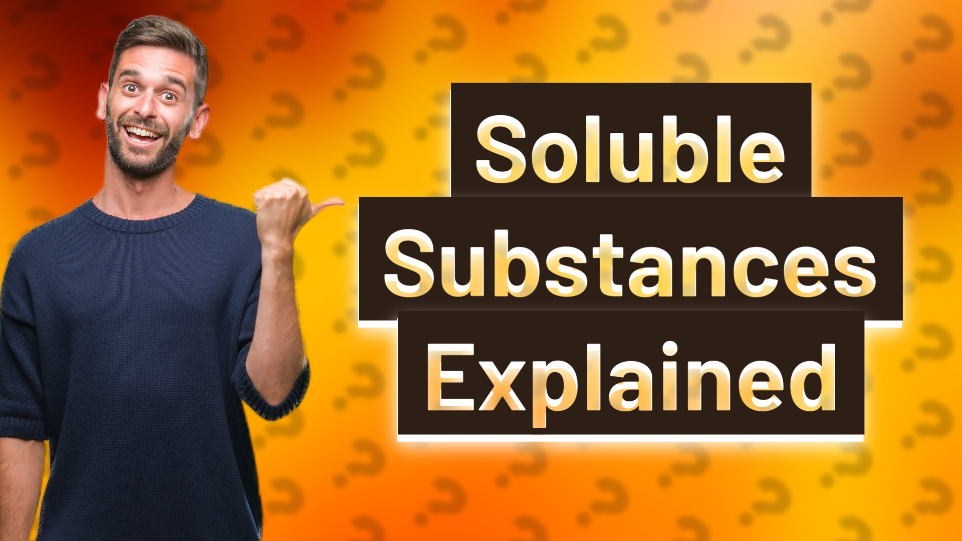 Soluble Substances Explained