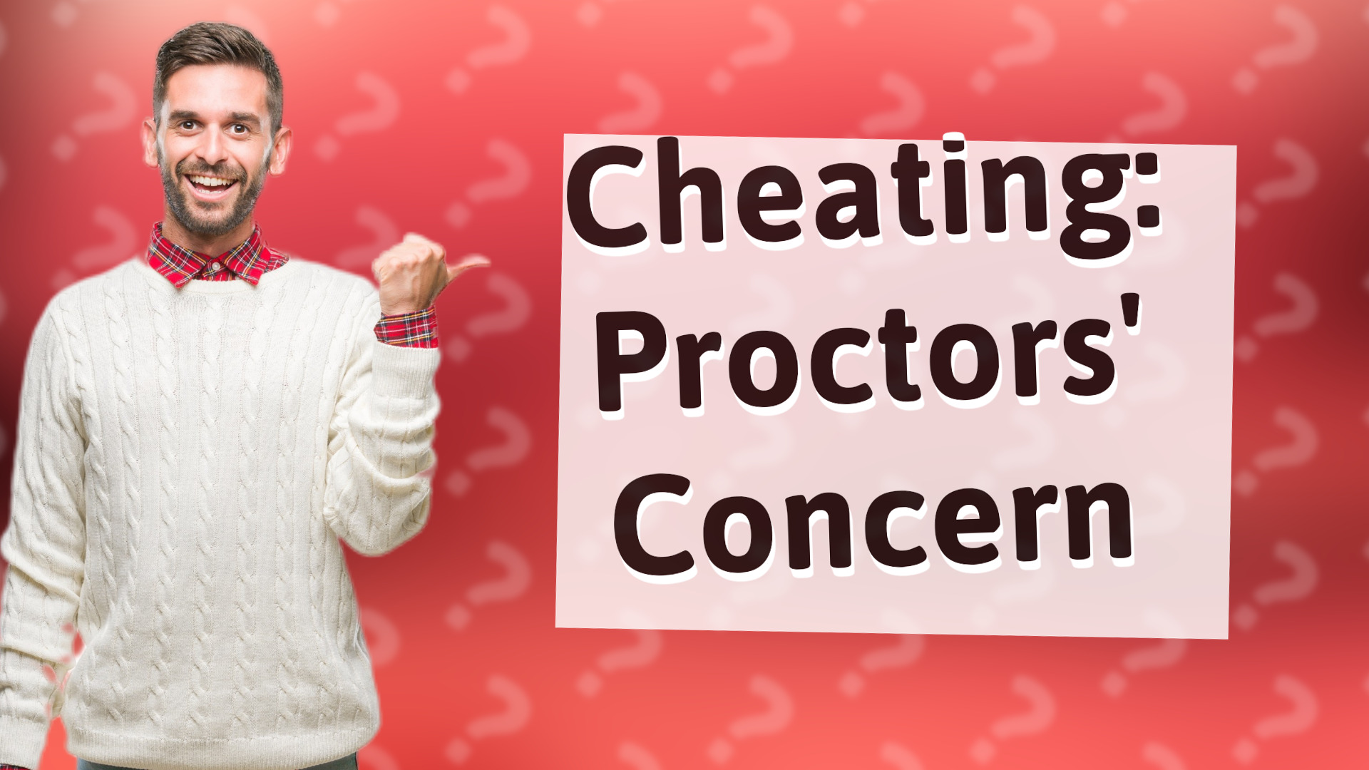 Cheating: Proctors' Concern