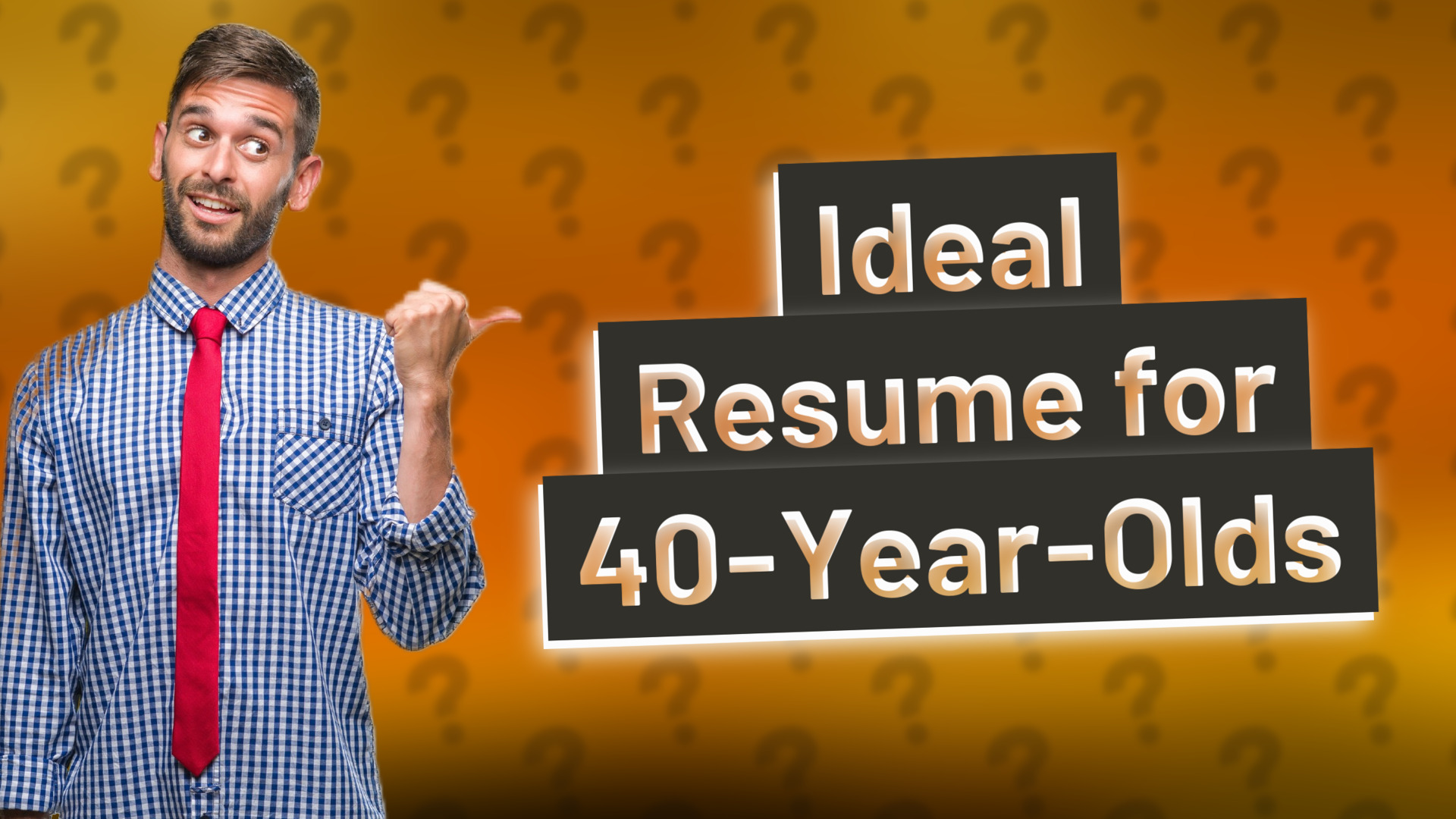 Ideal Resume for 40-Year-Olds