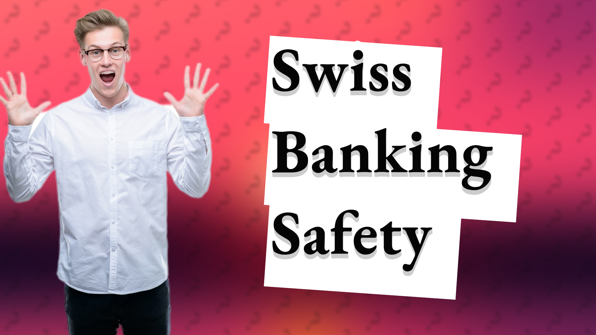Swiss Banking Safety