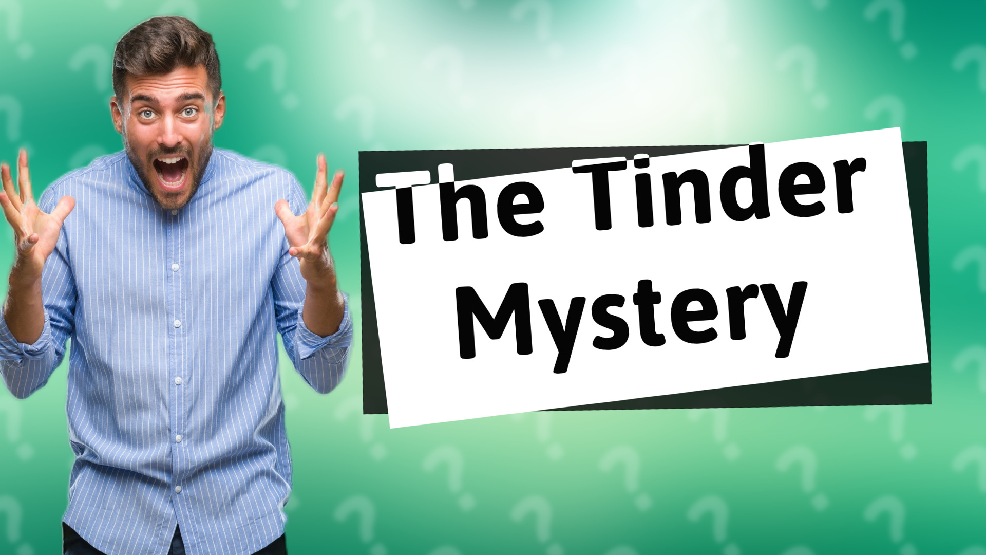The Tinder Mystery