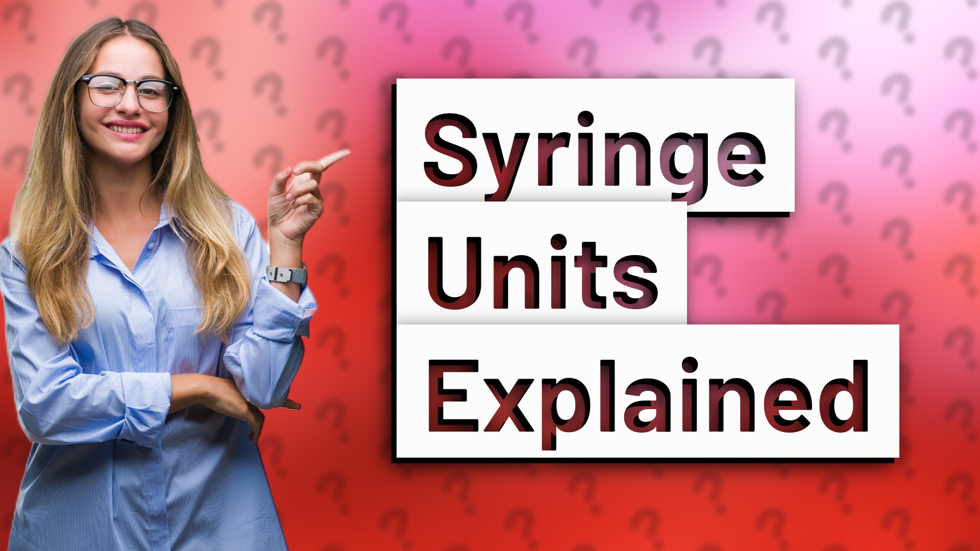 Syringe Units Explained