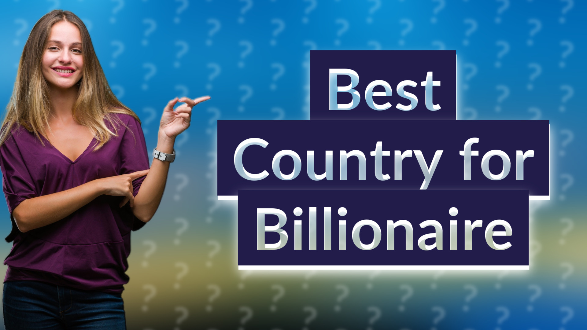 Best Country for Billionaire